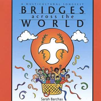 Album Sarah Barchas: Bridges Across World: Multicultural Songfest