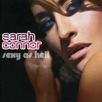 CD Sarah Connor: Sexy As Hell
