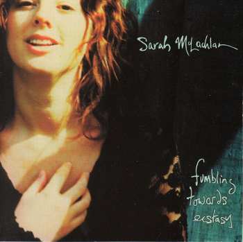 CD Sarah McLachlan: Fumbling Towards Ecstasy