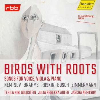 CD Sarah Nemtsov: Tehila Nini Goldstein - Birds With Roots (lieder Für Sopran,viola,klavier)