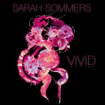 LP Sarah Sommers: Vivid (mini-album Lp)