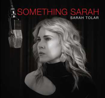 Album Sarah Tolar: Something Sarah