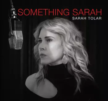 Sarah Tolar: Something Sarah