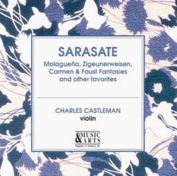 Album Pablo De Sarasate: Malaguena, Zigeunerweisen, Carmen & Faust Fantasies and Other Favorites
