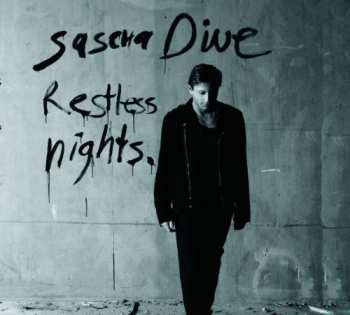 Album Sascha Dive: Restless Nights
