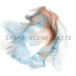 2LP Sasha: Scene Delete: The Remixes