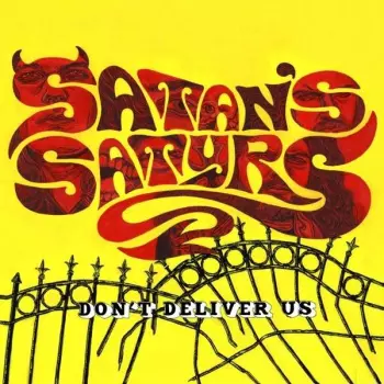 Satan's Satyrs: Don't Deliver Us