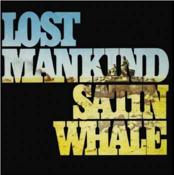 LP Satin Whale: Lost Mankind