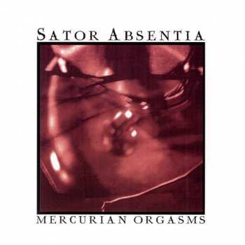 CD Sator Absentia: Mercurian Orgasms