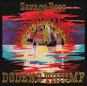 Savage Rose: Dødens Triumf