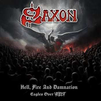 Album Saxon: Hell, Fire And Damnation - Eagles Over Hellfest