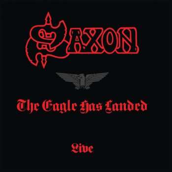 CD Saxon: The Eagle Has Landed (Live)