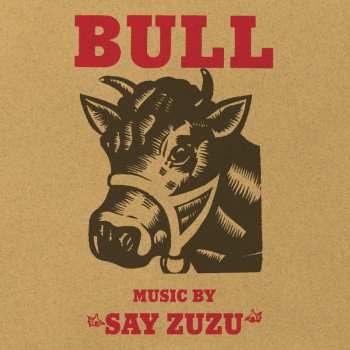 CD Say Zuzu: Bull