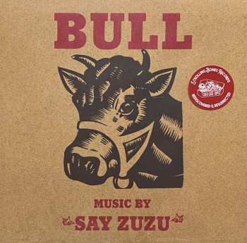 2LP Say Zuzu: Bull