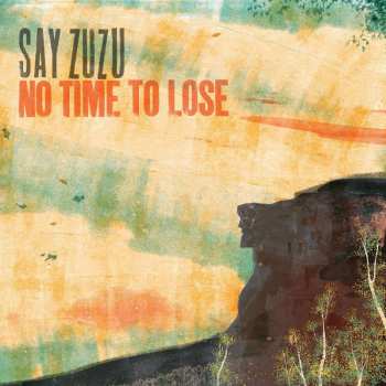 CD Say Zuzu: No Time To Lose