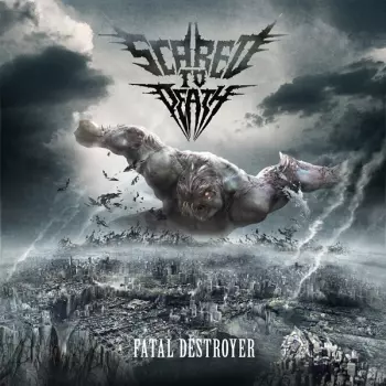 Scared To Death: Fatal Destroyer