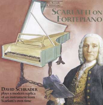 Album Domenico Scarlatti: Scarlatti On Fortepiano