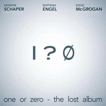 CD Hendrik Schaper: One Or Zero - The Lost Album 