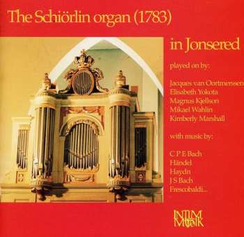 Album Schiorlin Organ In Jonsered / Various: Schiorlin Organ In Jonsered