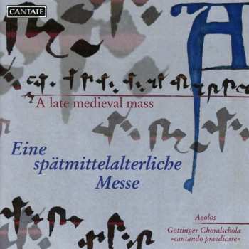 Album Schola Cantando Praedicare / Ensemble Aeolos: Late Medieval Mass