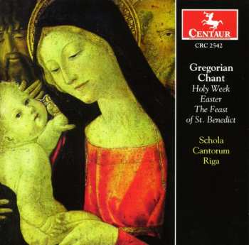CD Schola Cantorum Riga: Gregorian Chant: Holy Week