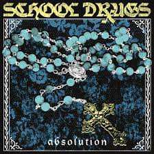 Album School Drugs: Absolution