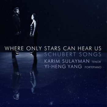 Album Franz Schubert: Where Only Stars Can Hear Us