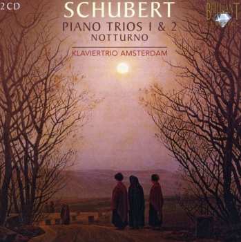 2CD Franz Schubert: Piano Trios 1 & 2, Notturno