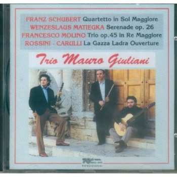 CD Schubert / Matiegka / Molino / Rossini-carulli: Quartet In G / Serenade