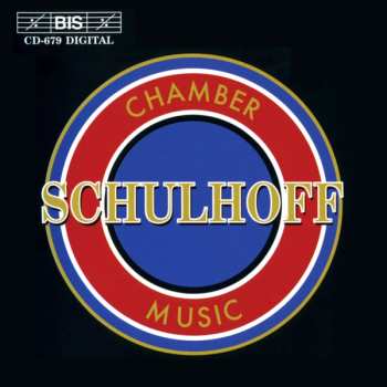CD Erwin Schulhoff: Chamber Music