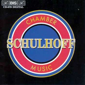 Album Erwin Schulhoff: Chamber Music