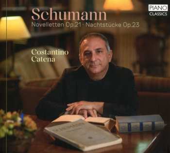 Album Schumann / Catena: Novelletten Op. 21 Nachtstucke Op. 23