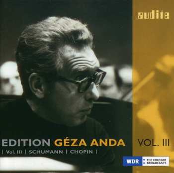 Album Schumann / Chopin / Anda: Edition Geza Anda 3