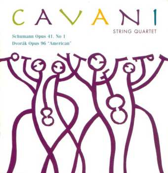 Album Schumann / Dvorak / Cavani String Quartet: Opus 41