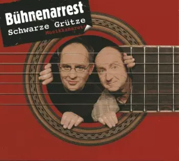 Schwarze Grütze: Bühnenarrest
