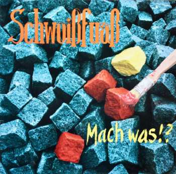 Album Schwoißfuaß: Mach Was!?