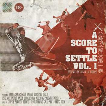 LP Score To Settle Vol 1: Presented By Crush A Lot: Score To Settle Vol 1: Presented By Crush A Lot