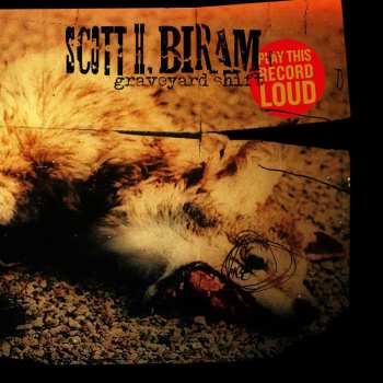 LP Scott H. Biram: Graveyard Shift CLR | LTD