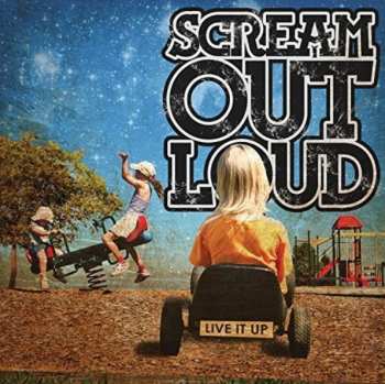 CD Scream Out Loud: Live It Up