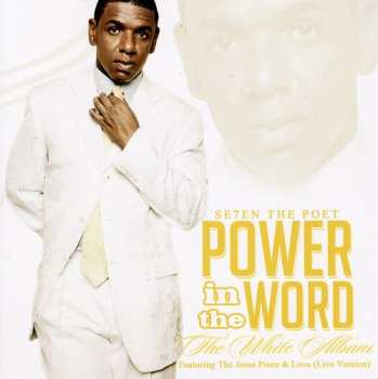 Album Se7en The Poet: Power In The Word - The White Album