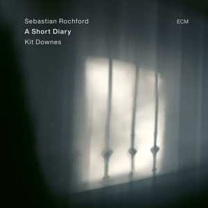 CD Kit Downes: A Short Diary