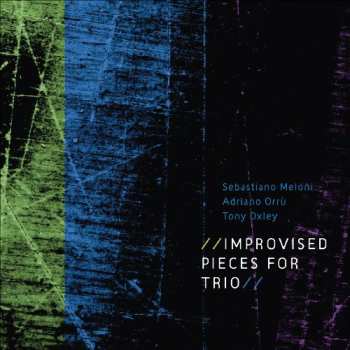Album Tony Oxley: Improvised Pieces For Trio