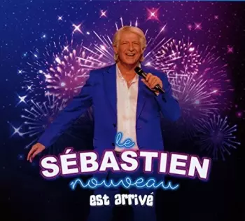 Le Sébastien Nouveau Est Arrivé