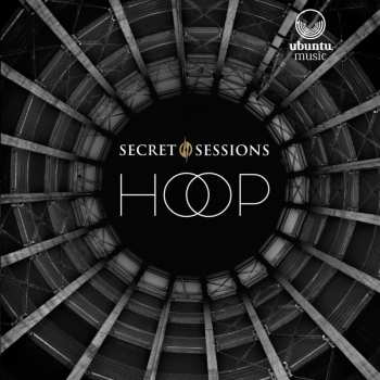 LP Secret Sessions: Hoop