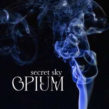 CD Secret Sky: Opium