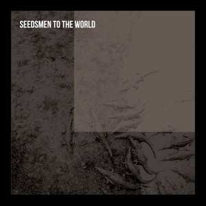 LP Seedsmen To The World: Seedsmen To The World