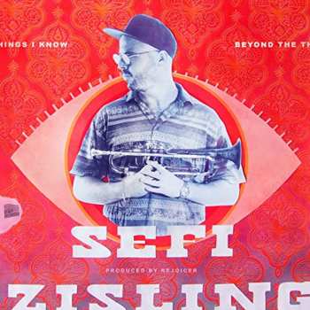 Album Sefi Zisling: Beyond The Things I Know
