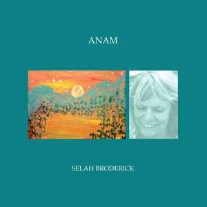CD Selah Broderick: Anam