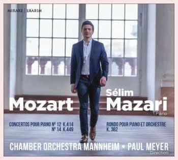 CD Wolfgang Amadeus Mozart: Concertos Pour Piano N°12 K.414, N°14 K.449 - Rondo Pour Piano Et Orchestre K. 382