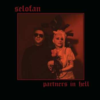 CD Selofan: Partners In Hell